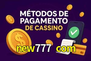Métodos de Pagamento no new777 com